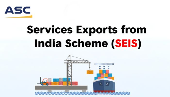 Services Exports from India Scheme (SEIS)